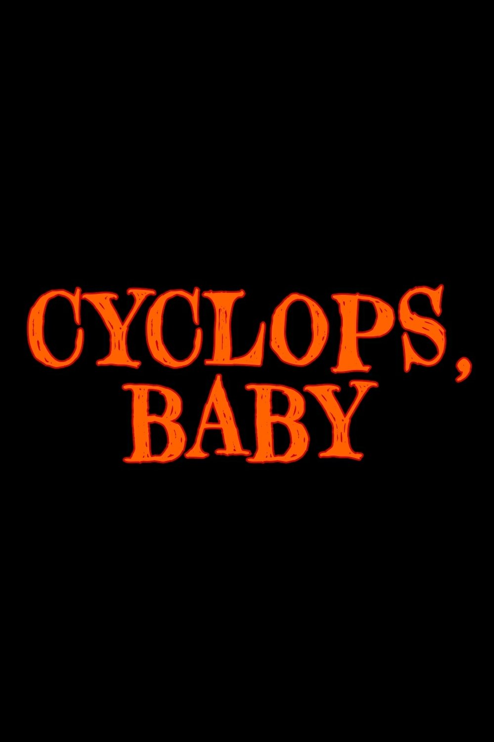 Постер Cyclops, Baby